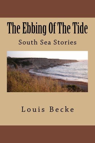 The Ebbing Of The Tide: South Sea Stories Contemporary literature