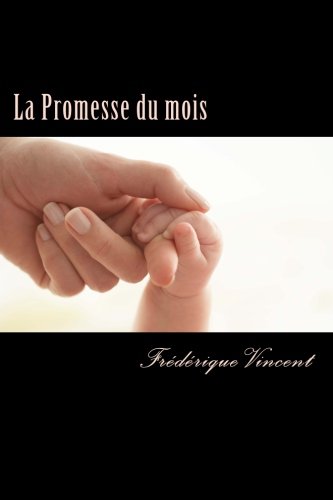 La Promesse du mois: Inspirée d'une histoire vraie book
