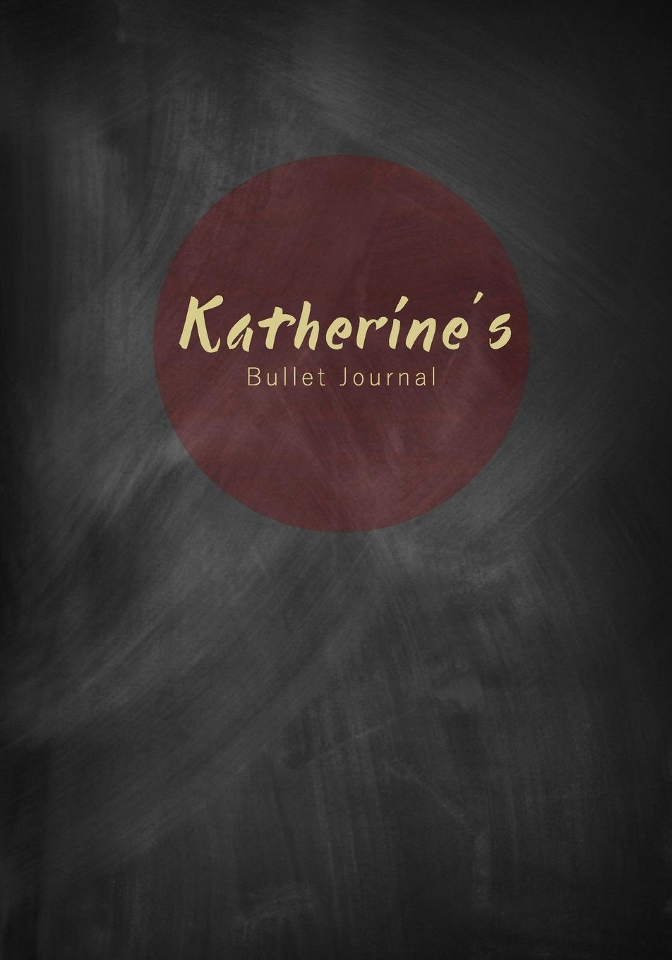 Katherine's Bullet Journal: A Personalized Name Dot Grid Notebook/Planner/Organizer (7x10 Inches) (Cute Notebooks, Journals and Other Unique Birthday ... Best Friend and Other Women and Teen Girls)) Business, Finance & Career