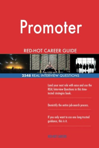 Promoter RED-HOT Career Guide; 2548 REAL Interview Questions Business, Finance & Career