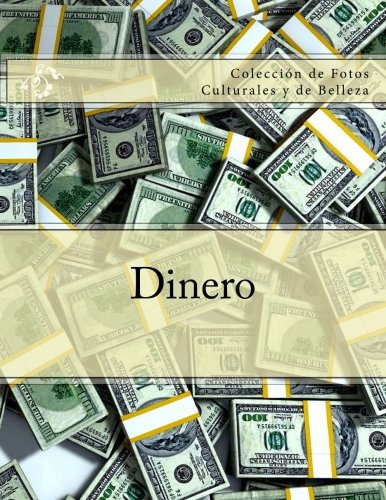 Dinero: Coleccion de Fotos Culturales y de Belleza book
