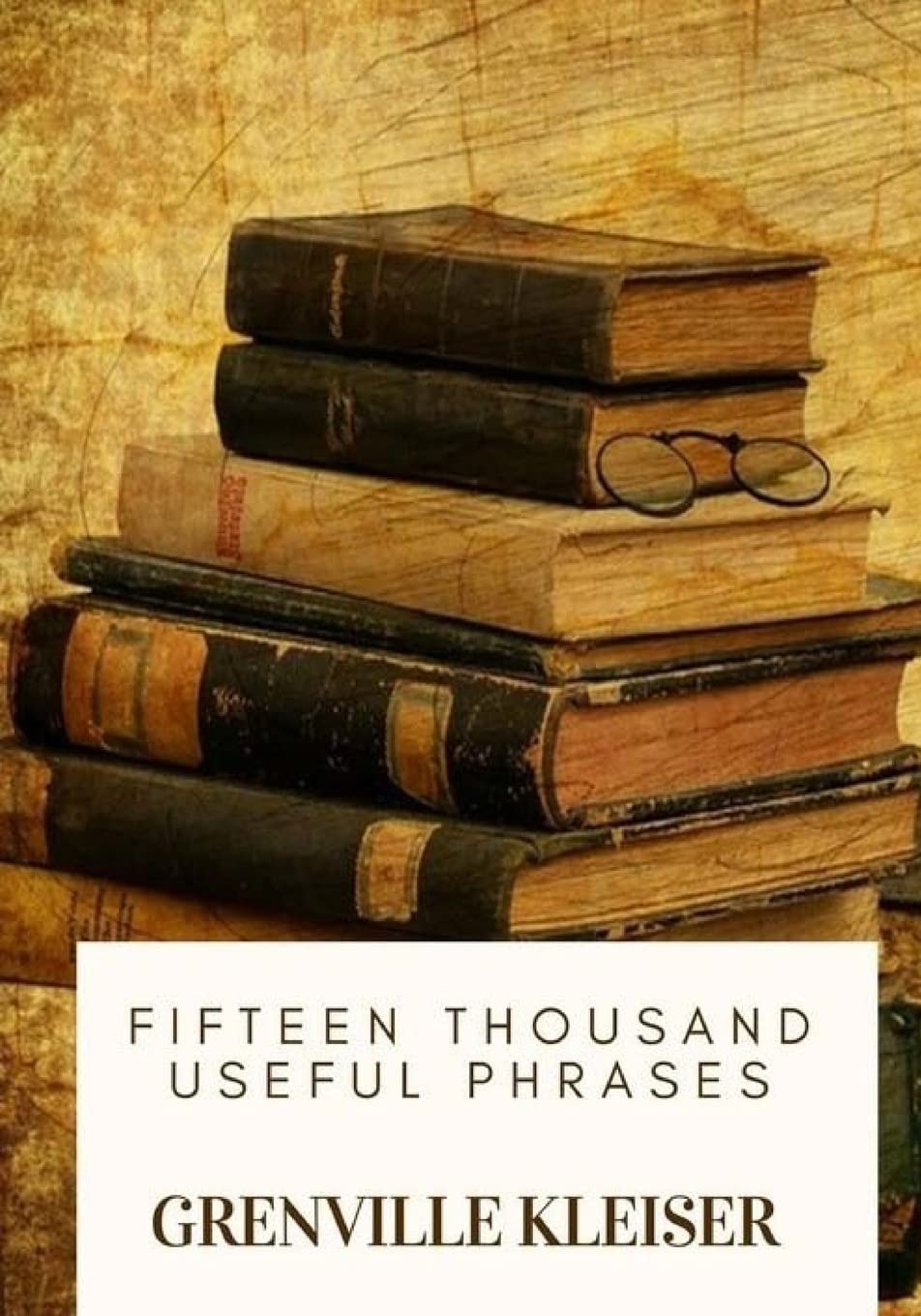 Fifteen Thousand Useful Phrases Poetry