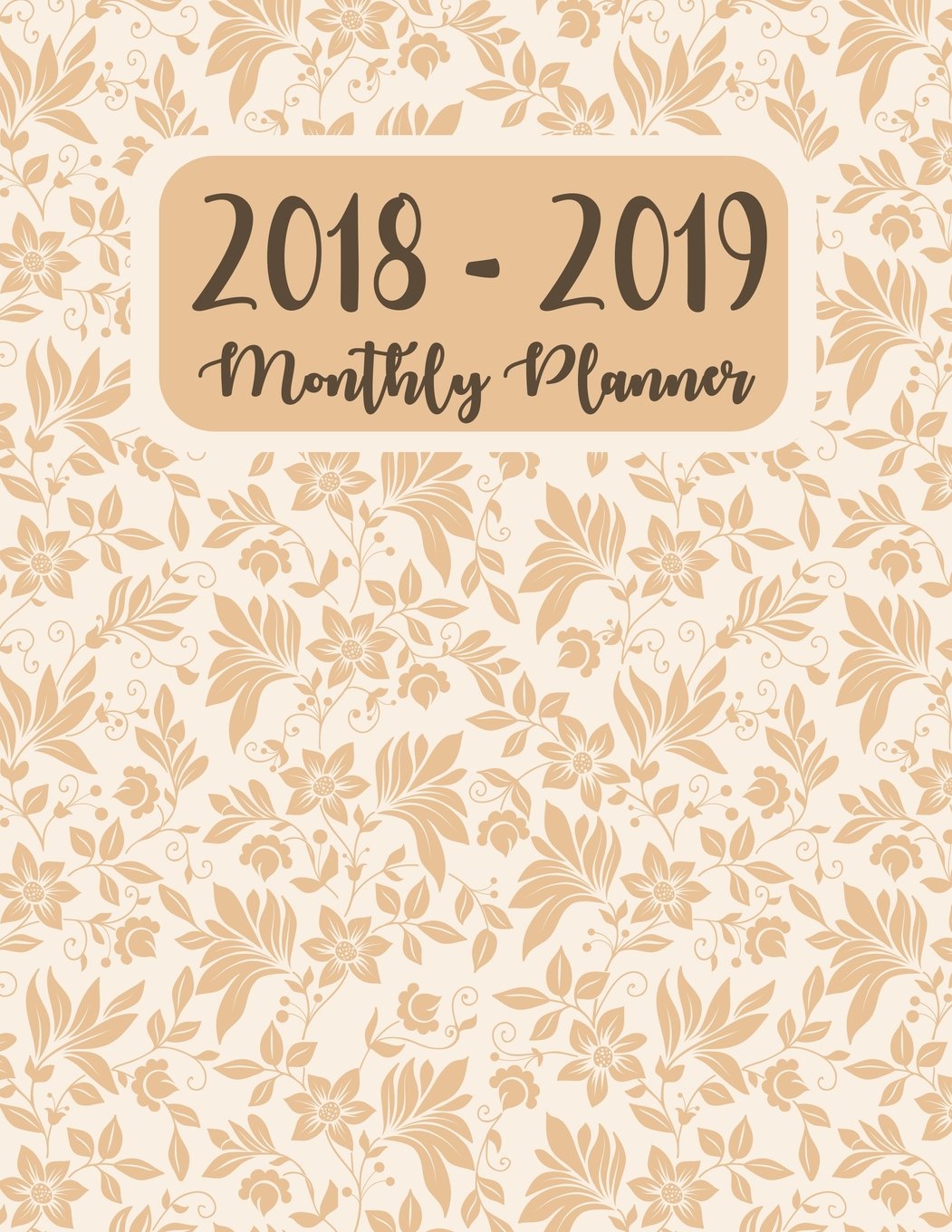 2018 - 2019 Monthly Planner: Monthly Schedule Organizer - Agenda Planner For 2Years, 24 Months Calendar, Appointment Notebook, Monthly Planner (2018-2019 two year planner, Band 5) Mathematics
