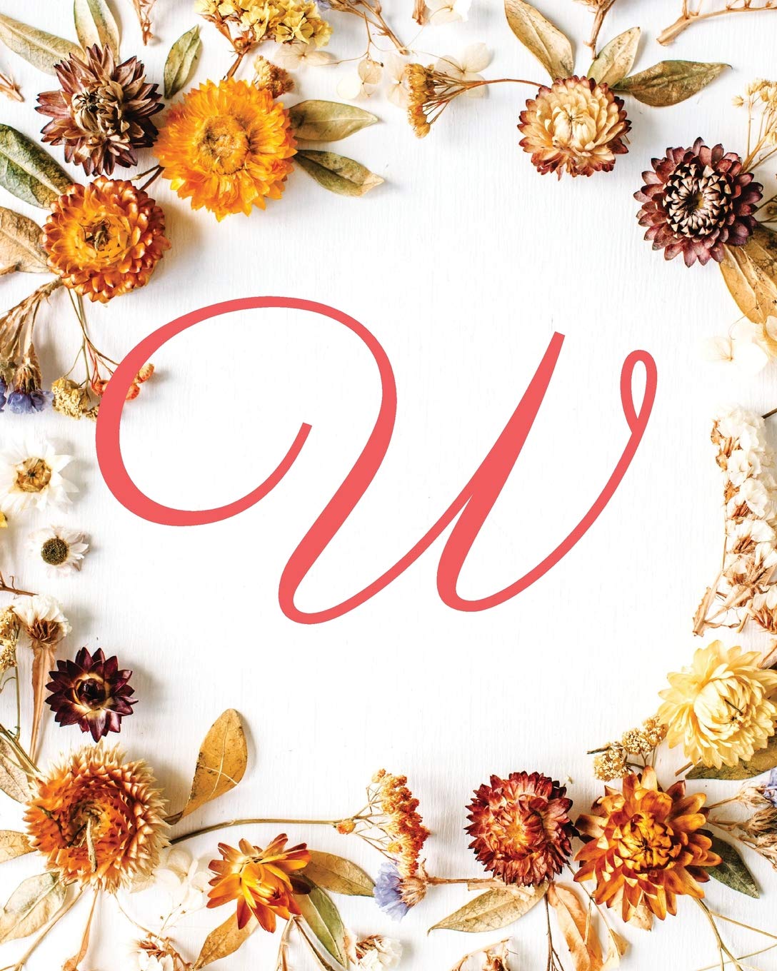 W: Monogram Initial Dot Grid Journal Bullet Grid, Dotted Calligraphy Paper, Dotted Grid Sketchbook - Fall Flowers, 8"x10", 160 pages (Dot Grid Notebook, Band 23) Cooking & Enjoying