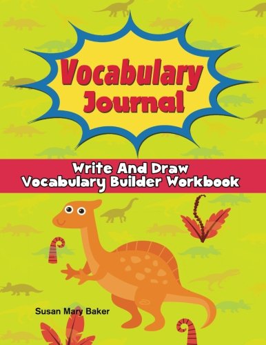 Vocabulary Journal: Write And Draw Vocabulary Builder Workbook (Vocabulary Builder Word Power Bank Journal Workbook Series, Band 2) Tiptoi & Games