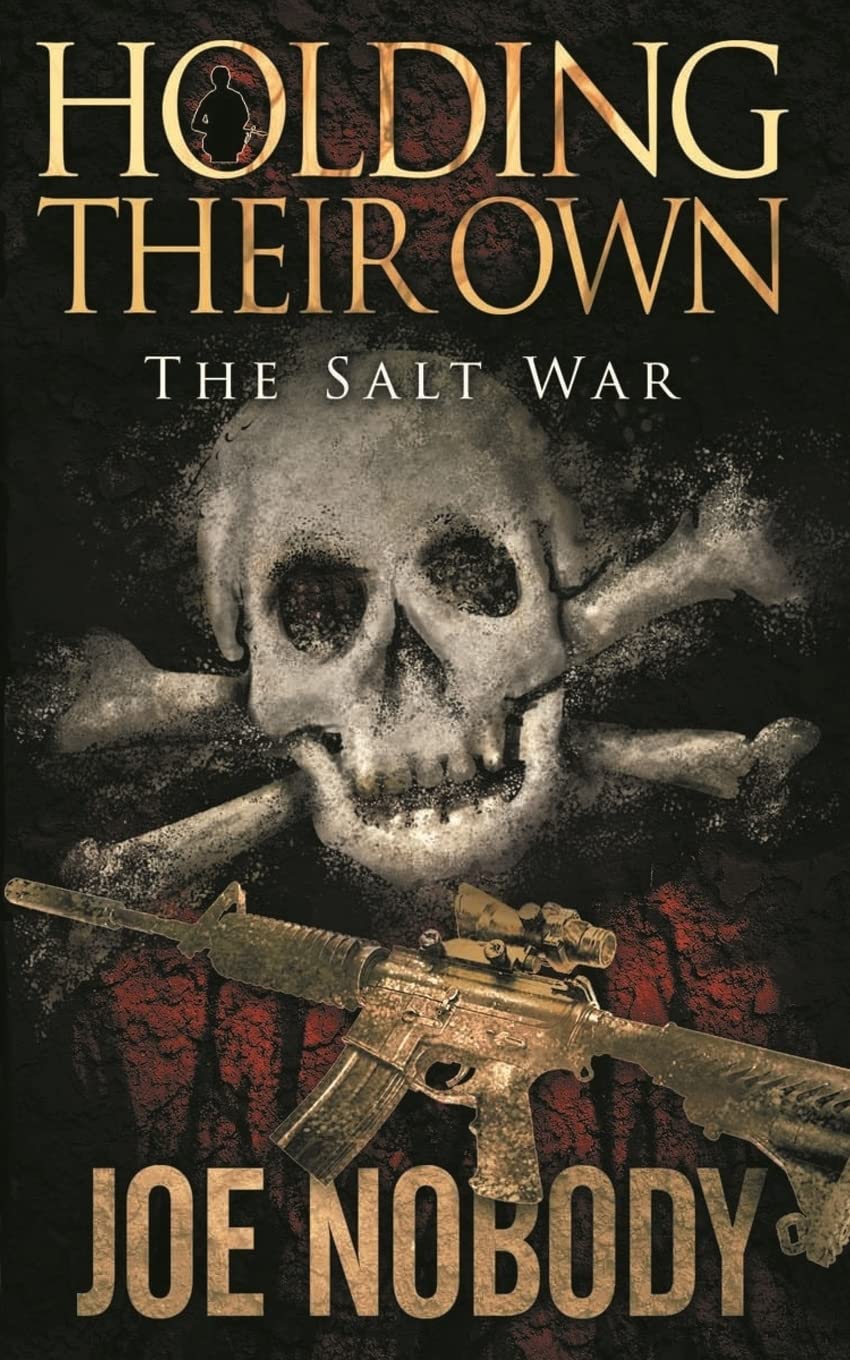 Holding Their Own IX: The Salt War Action & Adventure