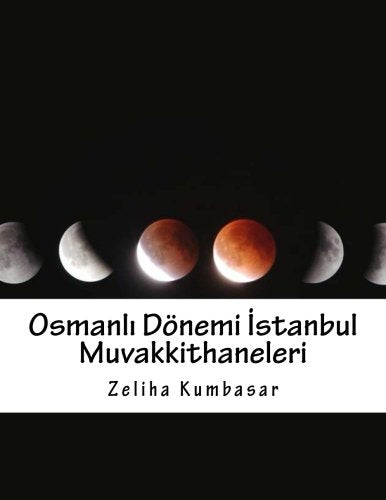 Osmanli Donemi Istanbul Muvakkithaneleri Architecture