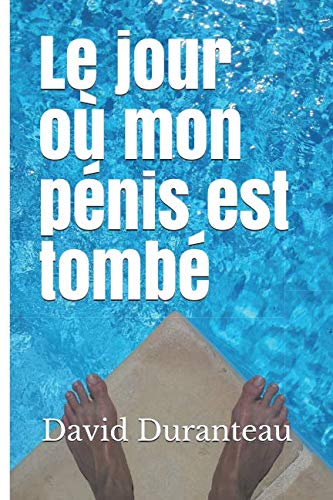 Le jour où mon pénis est tombé book