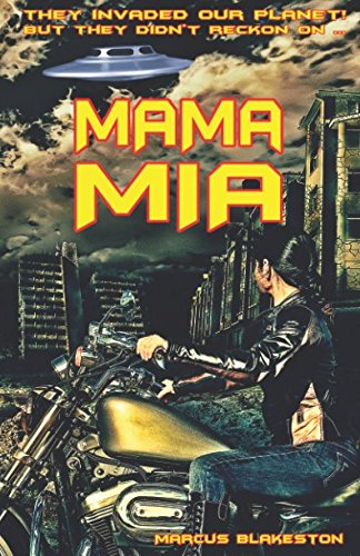 Mama Mia: An outlaw biker adventure set during the aftermath of an alien invasion in 1970s England Action & Adventure