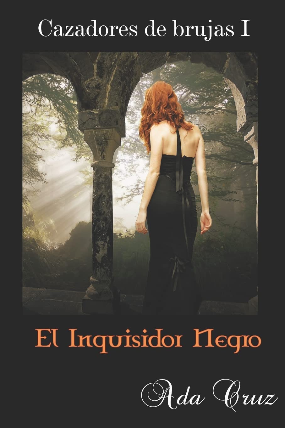 El Inquisidor Negro (Cazadores de brujas, Band 1) Contemporary literature