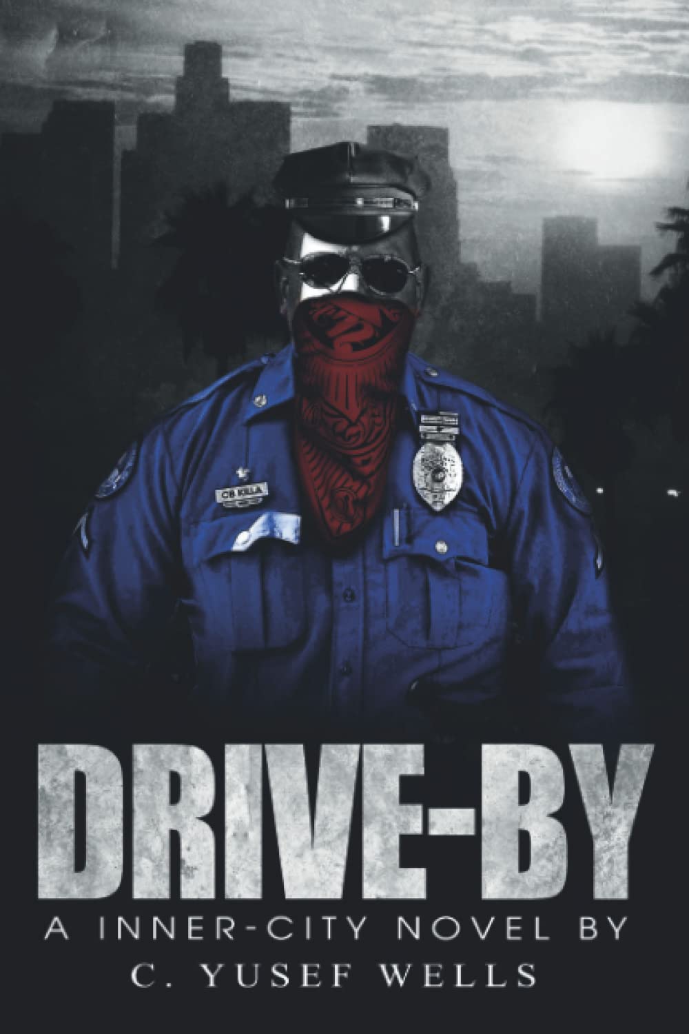 Drive By: An Inner City Novel Action & Adventure