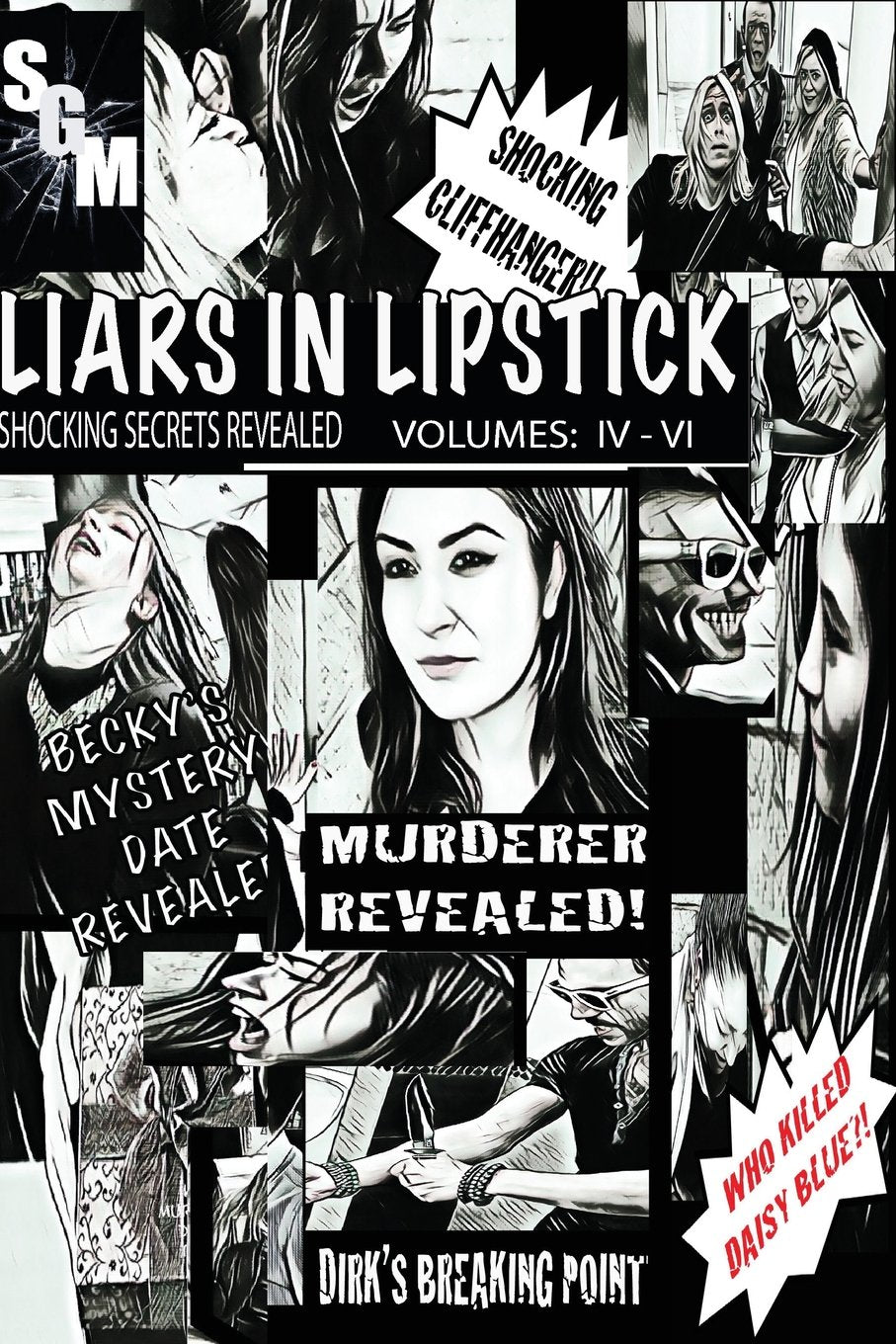 Liars In Lipstick: Vol. IV - VI Manga