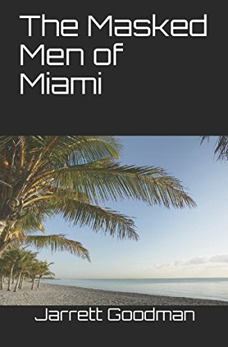 The Masked Men of Miami Action & Adventure