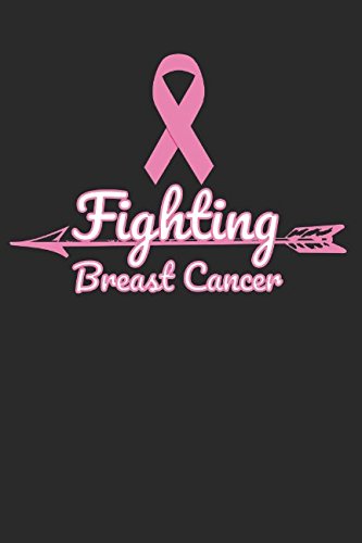 Fighting Breast Cancer: Notebook / Journal / 110 Lined Pages Medicine