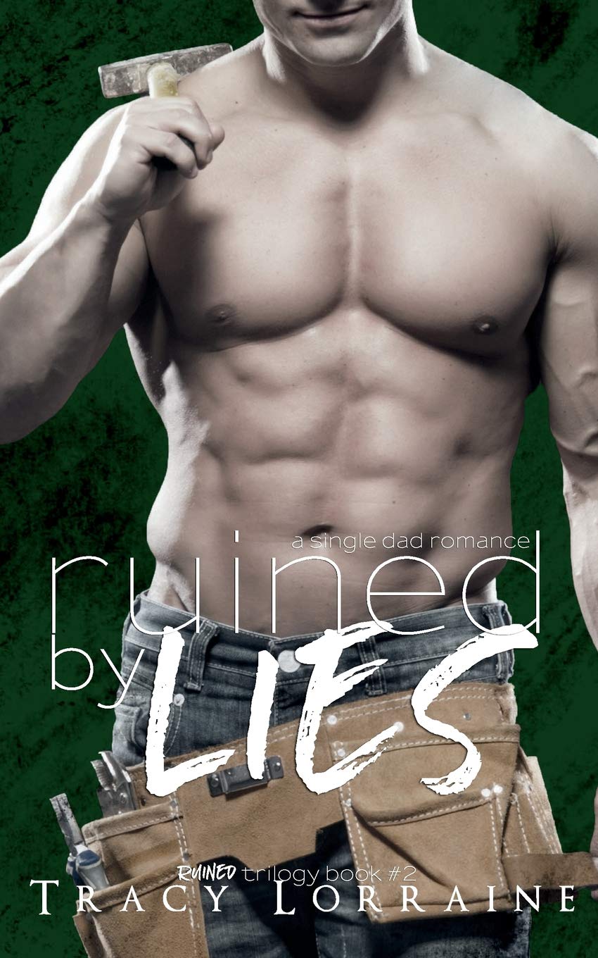 Ruined by Lies: A Small Town Single Dad Romance Essays & Short Stories