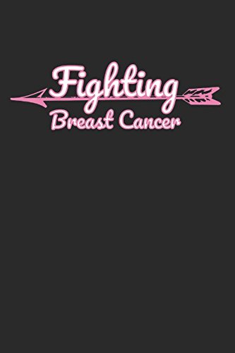 Fighting Breast Cancer: Notebook / Journal / 110 Lined Pages Medicine