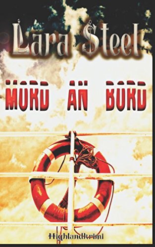 Mord an Bord (Highland-Krimi) Detective & CSI