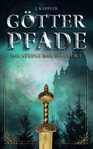 Götterpfade (Die Steine der Götter, Band 1) Action & Adventure