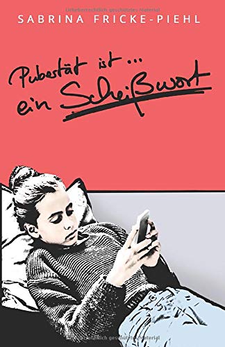 Pubertät ist ein Scheißwort (Alles Klara, Band 1) Contemporary literature
