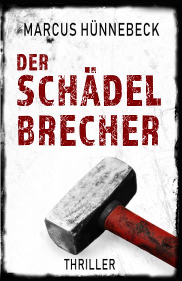 Der Schädelbrecher: Thriller (Drosten und Sommer) Suspense & Thrillers