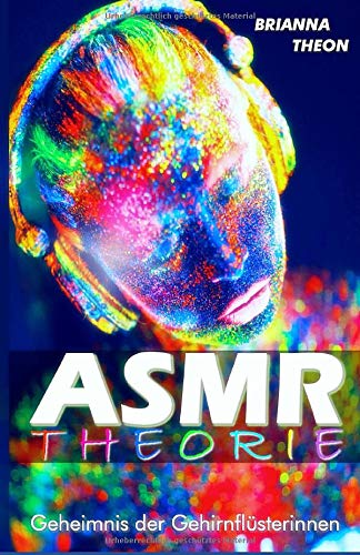 ASMR THEORIE - Geheimnis der Gehirnflüsterinnen Lifestyle