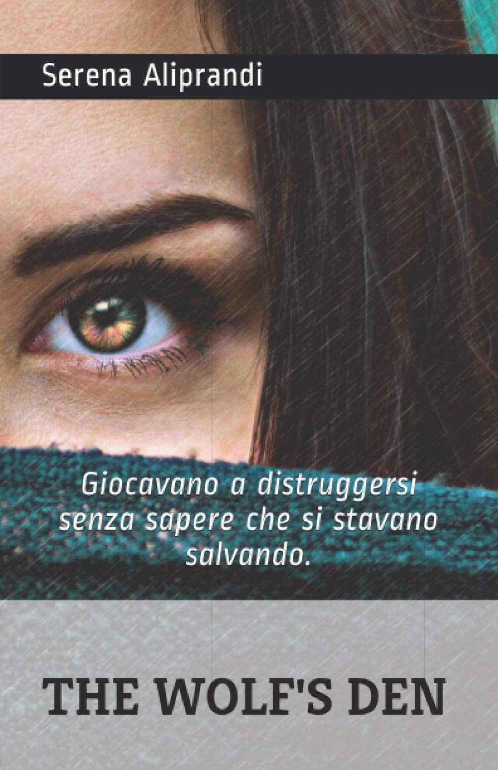 THE WOLF'S DEN: Giocavano a distruggersi senza sapere che si stavano salvando. Contemporary literature