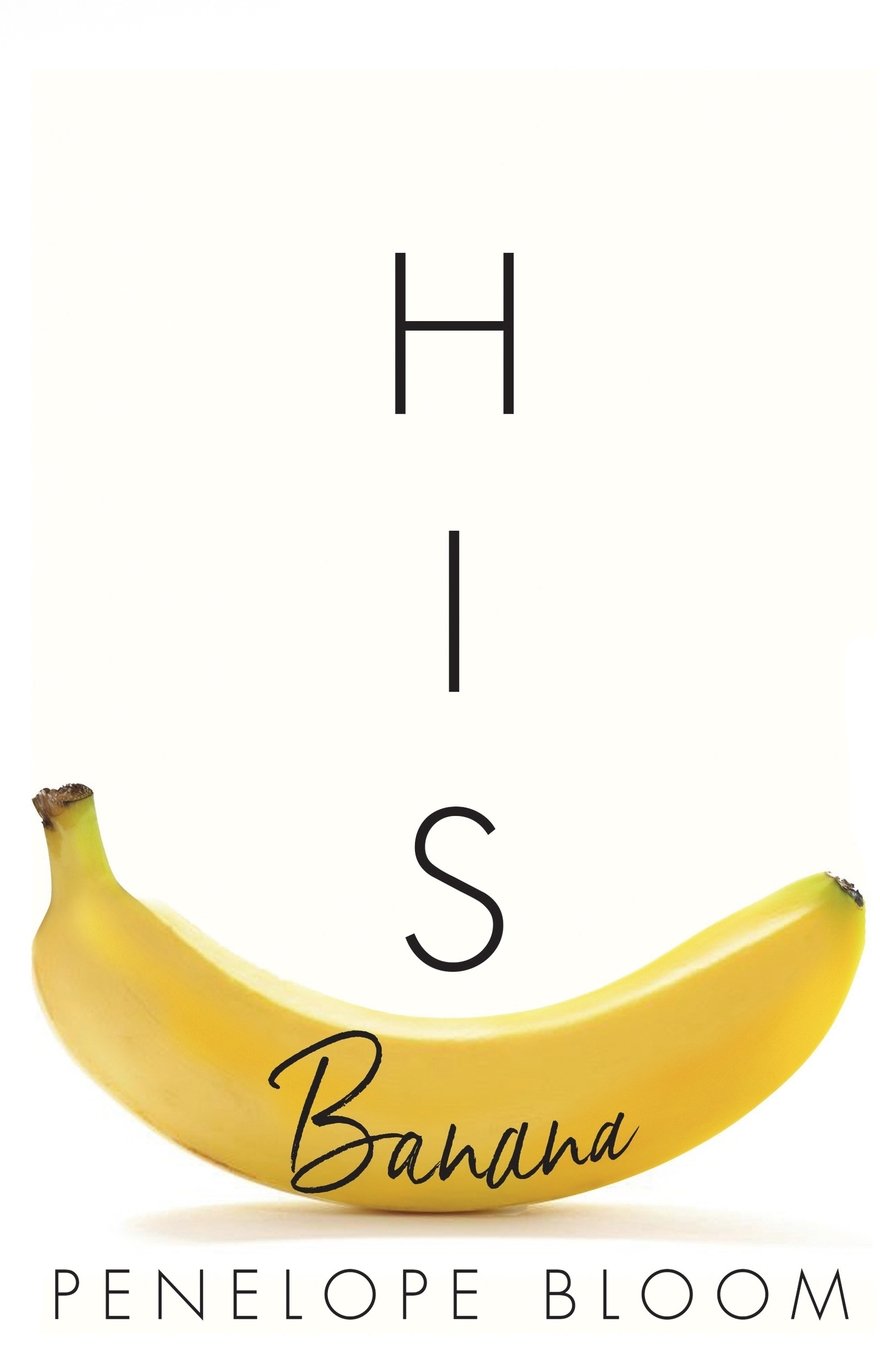 His Banana (Objects of Attraction, Band 1) Contemporary literature