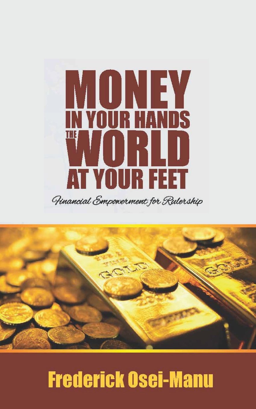 Money in your hands the world at your feet Business, Finance & Career
