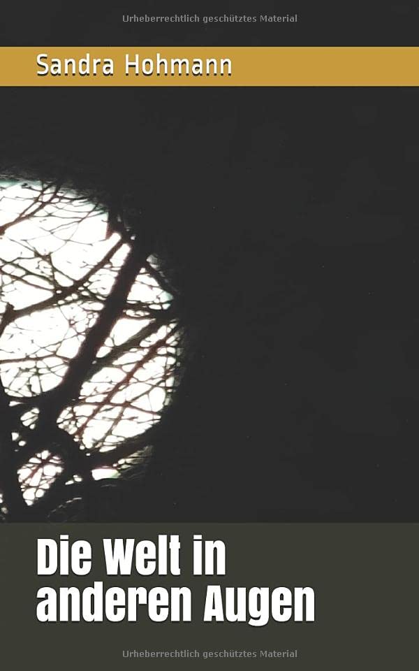 Die Welt in anderen Augen Essays & Short Stories
