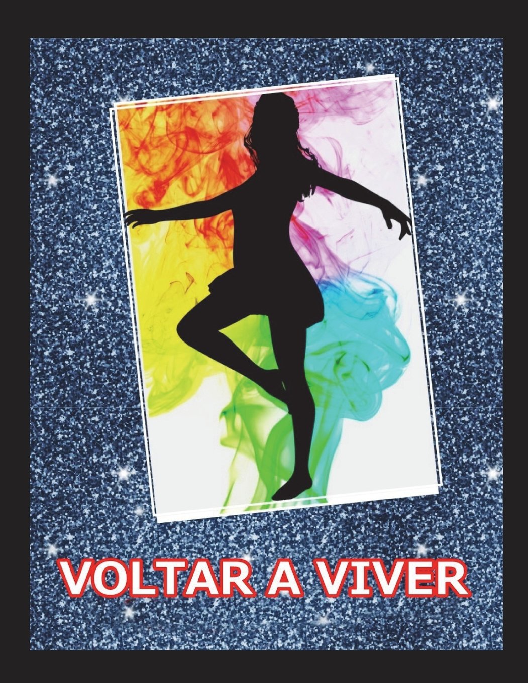 VOLTAR A VIVER: Manual de auto-ajuda no combate da ansiedade e depressão Social Sciences