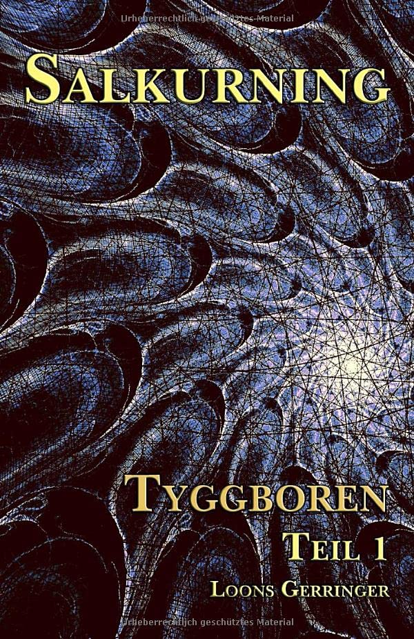 Tyggboren Teil 1 (Salkurning, Band 3) Urban Fantasy