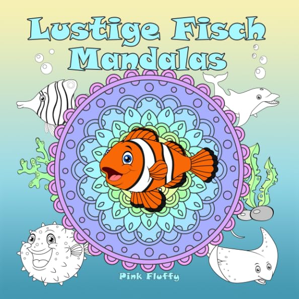 Lustige Fisch Mandalas: Ein Malbuch für Kinder und Erwachsene zum Liebhaben und Entspannen Hobbies & Crafts