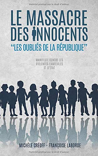 Le Massacre des Innocents: Les Oubliés de la République book