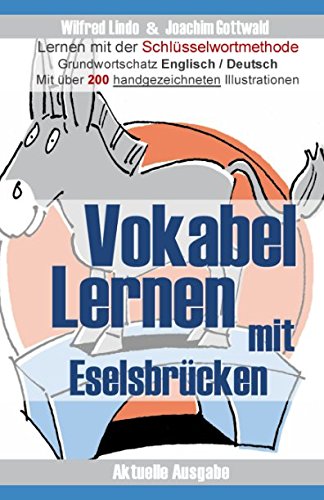Vokabel Lernen mit Eselsbrücken. Lernen mit der Schlüsselwortmethode. Grundwortschatz English / Deutsch Foreign Languages ​​& Dictionaries