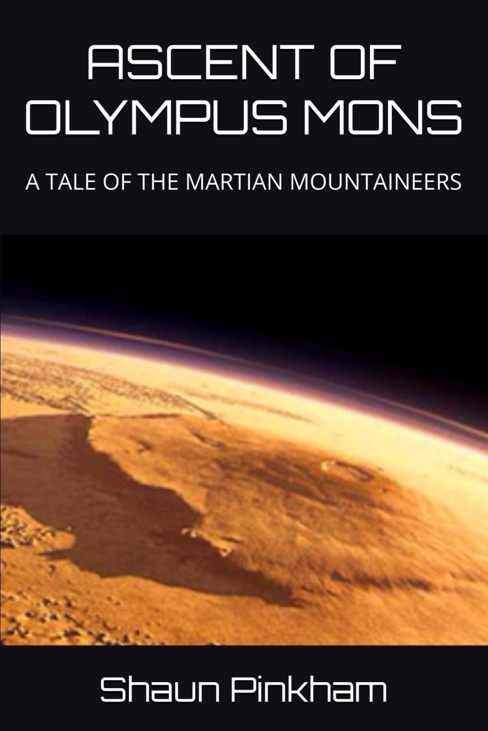 ASCENT OF OLYMPUS MONS (The Martian Mountaineers, Band 1) Action & Adventure