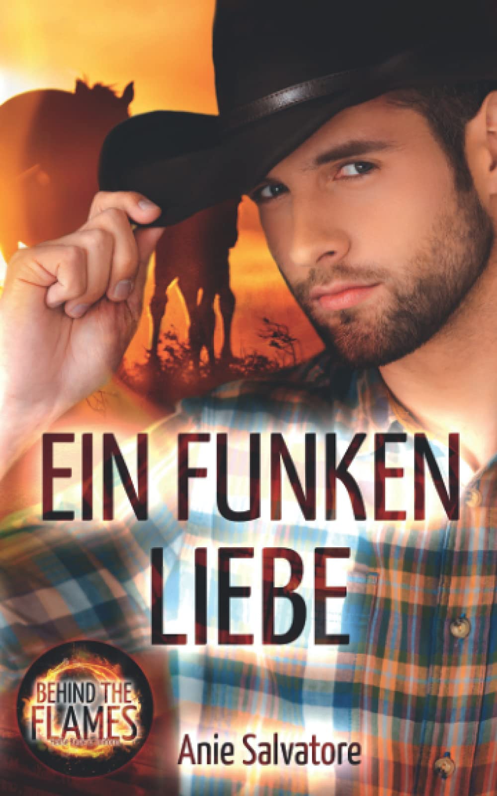 Ein Funken Liebe: Behind The Flames 5 (BEHIND THE FLAMES - Heiße Kerle in Uniform, Band 5) Contemporary literature