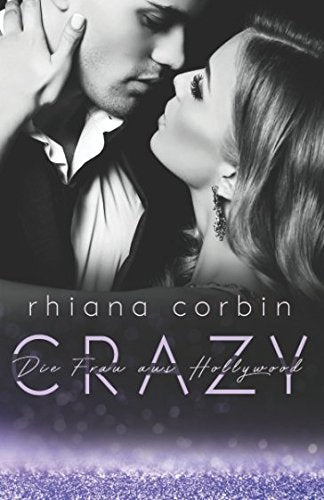 Crazy - Die Frau aus Hollywood Essays & Short Stories