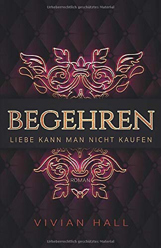 Liebe kann man nicht kaufen: Begehren (Seattle Love Stories, Band 1) New Adult
