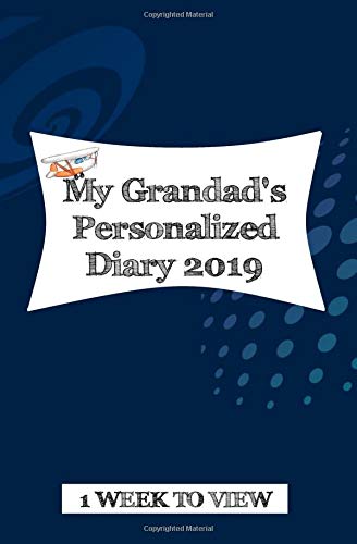 My Grandad's Personalized Diary 2019: One week to view diary with space for reminders & notes (Grandparent Diaries, Band 20) Parents & Children