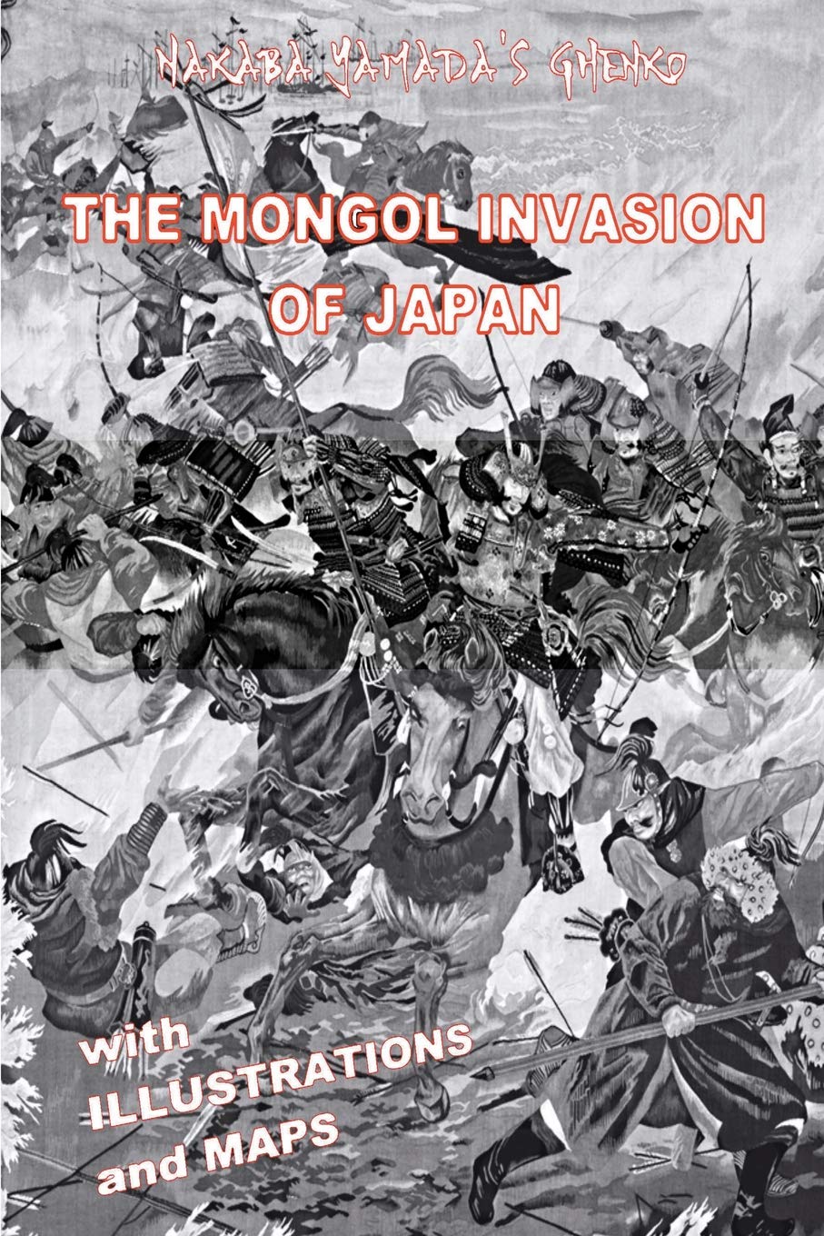 The Mongol Invasion of Japan (illustrated edition): Nakaba Yamada's Ghenko Social Sciences