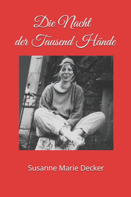 Die Nacht der Tausend Hände: Autobiographische Kurzgeschichten Personalities