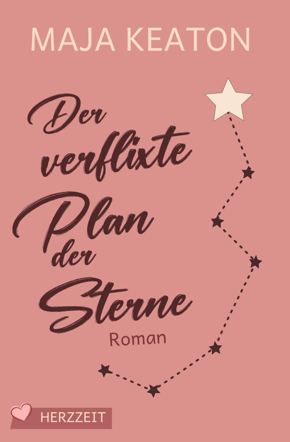 Der verflixte Plan der Sterne (Herzzeit) Contemporary Romance