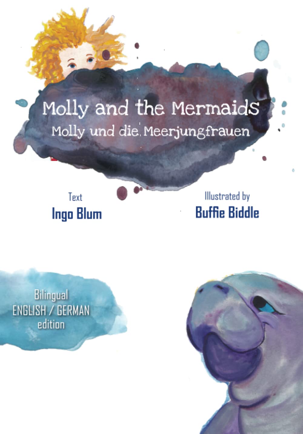Molly and the Mermaids - Molly und die Meerjungfrauen: Bilingual Children's Picture Book English German (Kids Learn German, Band 7) Non-fiction