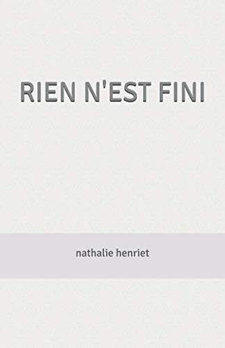 RIEN N'EST FINI Contemporary literature