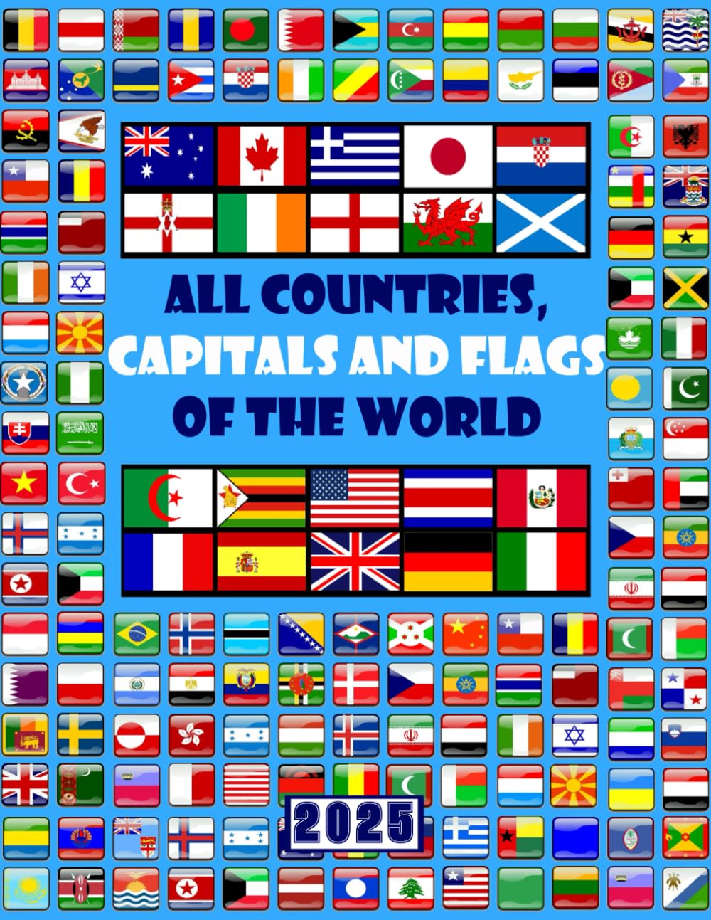 All countries, capitals and flags of the world: A guide to flags from around the world Non-fiction