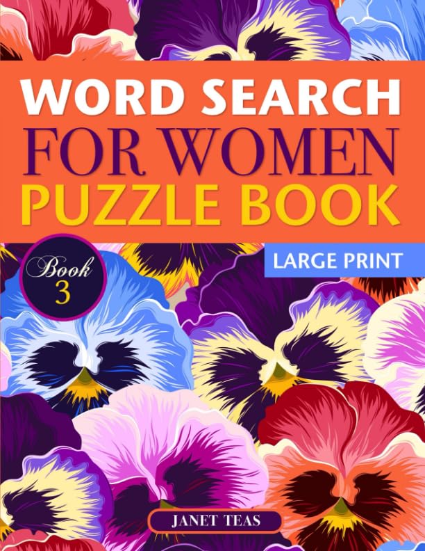Word Search for Women Puzzle Book (Large Print): Book 3 (Word Search for Women Series, Band 3) Leisure & Fun