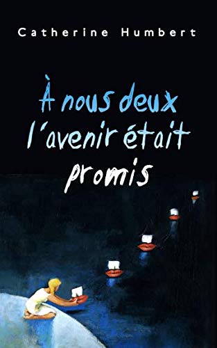 À nous deux l’avenir était promis book