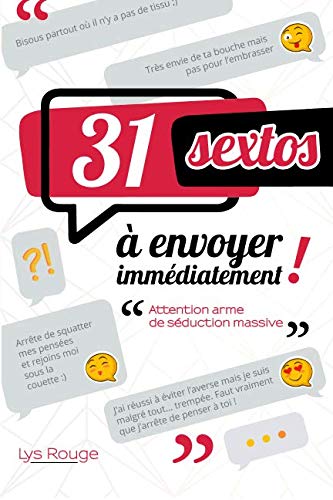 31 sextos à envoyer immédiatement: Attention arme de séduction massive book