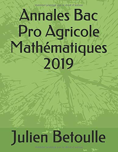 Annales Bac Pro Agricole Mathématiques 2019 book