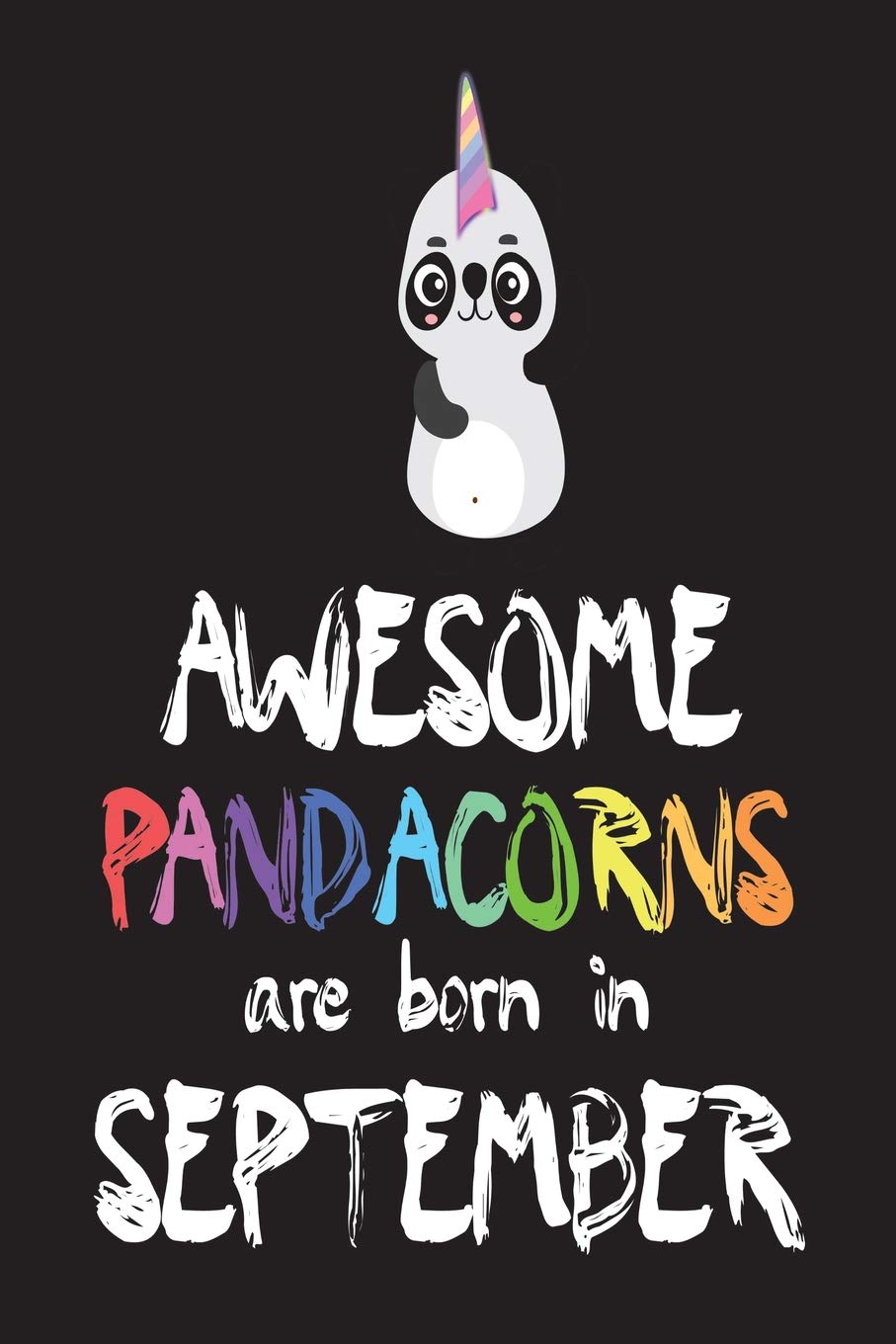 Awesome Pandacorns Are Born In September: Unicorn Panda Journal Tiptoi & Games
